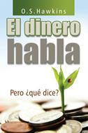 El Dinero Habla (Tapa Rústica)