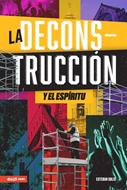 Deconstrucción y el Espíritu (Tapa Rústica)