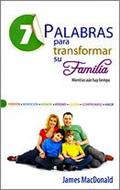 7 Palabras Para Transformar su familia (Tapa Rústica) [Libro Bolsillo]