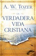 Verdadera Vida Cristiana (Tapa Rústica) [Libro]
