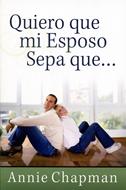 Quiero Que Mi Esposo Sepa... (Tapa Rústica) [Libro]