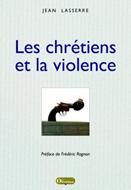 Les chrétiens et la violence