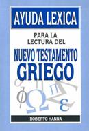 Ayuda Léxica Para la Lectura del Nuevo Testamento Griego (Tapa Rústica)