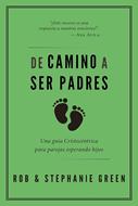De Camino a Ser Padres (Tapa Rústica)