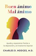 Buen Ánimo, Mal Ánimo (Tapa Rústica)