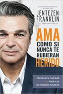 Ama Como si Nunca te Hubieran Herido (Tapa Rústica)