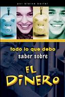 Todo lo Que Debo Saber Sobre el Dinero (Tapa Rústica)