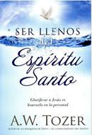Ser Lleno del Espíritu Santo (Tapa Rústica)