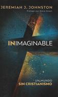 Inimaginable (Tapa Rústica)