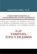 Comentario Exegético del Griego 1 y 2 Timoteo, Tito (Tapa Dura)