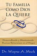 Tu Familia Como Dios la Quiere (Tapa Rústica)
