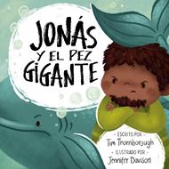 Jonás y el Pez Gigante Ilustrado (Tapa Rústica)