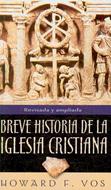 Breve Historia de la Iglesia Cristiana (Tapa Rústica)