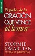 El Poder de la Oración que Vence el Temor (Tapa Rústica)