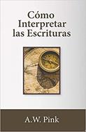 Cómo Interpretar las Escrituras (Tapa Rústica)