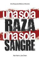 Una Sola Raza, Una Sola Sangre (Tapa Rústica)
