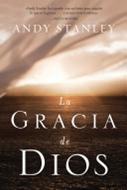 La Gracia de Dios (Tapa Rústica) [Libro]