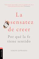La Sensatez de Creer (Tapa Rústica)