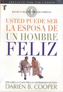 Usted Puede ser la Esposa de un Hombre Feliz (Tapa Rústica) [Libro Bolsillo]