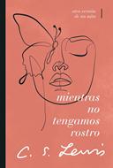 Mientras no Tengamos Rostros (Tapa Rústica)