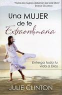 Una Mujer de Fe Extraordinaria (Tapa Rústica)