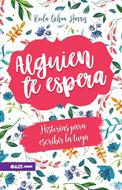 Alguien Te Espera (Tapa Rústica)