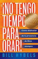 No Tengo Tiempo Para Orar (Tapa Rústica)