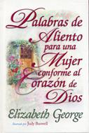 Palabras de aliento para una mujer conforme al corazón de Dios (Tapa Dura) [Libro]