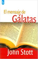 El Mensaje de Gálatas (Tapa Rústica)