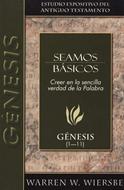 Seamos Básicos: Génesis 1-11 (Tapa Rústica)