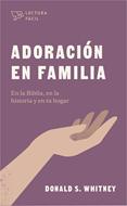 Adoración en Familia (Tapa Rústica)