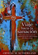 El Viaje Hacia la Sanación (Tapa Rústica)