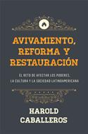 Avivamiento, Reforma y Restauración