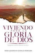 Viviendo Para la Gloria de Dios (Tapa Rústica)