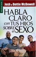 Habla Claro con tus Hijos Sobre el Sexo (Rústica) [Bolsilibro]