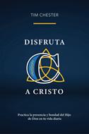 Disfruta a Cristo (Tapa Rústica)
