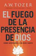 El Fuego de la Presencia de Dios (Tapa Rústica)