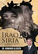 Iraq, Siria y el Anticristo (Tapa Rústica)