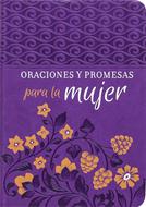 Oraciones y Promesas Para la Mujer (Tapa Rústica)