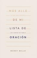 Más Allá de mi Lista de Oración (Tapa Rústica)