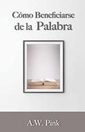 Como Beneficiarse de la Palabra (Tapa Rústica)