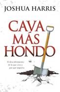 Cava más hondo (Tapa Rústica) [Libro Bolsillo]