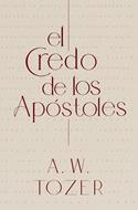 El Credo de los Apóstoles (Tapa Rústica)