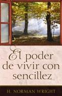 El Poder de Vivir con Sencillez (Tapa Rústica)