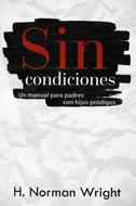 Sin Condiciones (Tapa Rústica) [Libro]