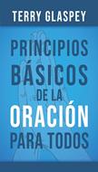 Principios Básicos de la Oración para Todos (Tapa Rústica)