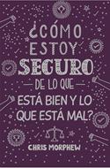¿Cómo Estoy Seguro de lo que Esta Bien? (Tapa Rústica)