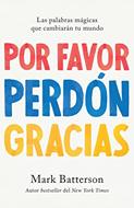Por Favor. Perdón. Gracias. (Tapa Rústica)