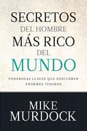 Los Secretos del Hombre Más Rico del Mundo (Tapa Rústica)