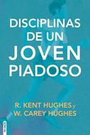 Las Disciplinas de un Joven Piadoso (Tapa Rústica)